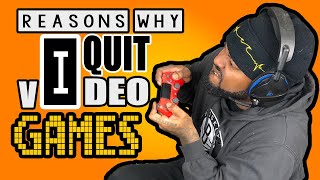 Why I Quit Video Games: Learning Better Time Management, Doing More Things I Love In Real Life