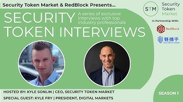 Security Token Insider Interviews: Kyle Fry, Digital Markets