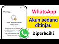 WhatsApp Akun sedang ditinjau Masalah 2026 || Akun sedang ditinjau Masalah di WhatsApp