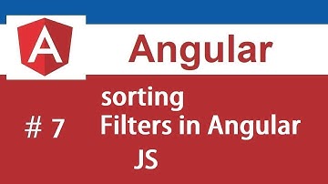 Sorting Filters in Angular JS || Basics of Angular JS || Part-7