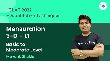 Mensuration 3-D L1 | Basic to Moderate Level | Quantitative Techniques | CLAT 2022 | Mayank Shukla