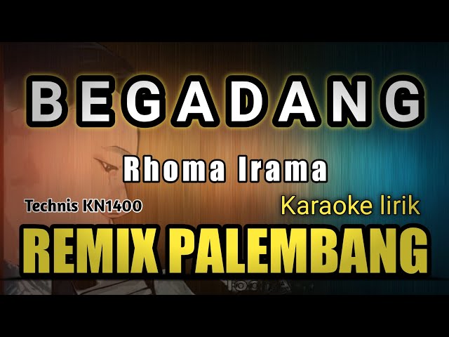 BEGADANG || KARAOKE REMIX PALEMBANG class=