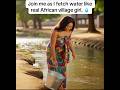 Join me as I fetch water like a real African girl😍😊 #AI #viral #AIVideo #Trending #shorts #fyp
