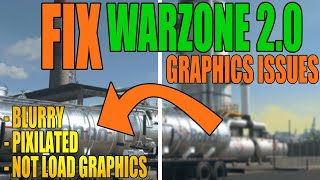 FIX Warzone 2 Blurry Graphics | COD Warzone Graphics Issues & Textures Not Loading On PC