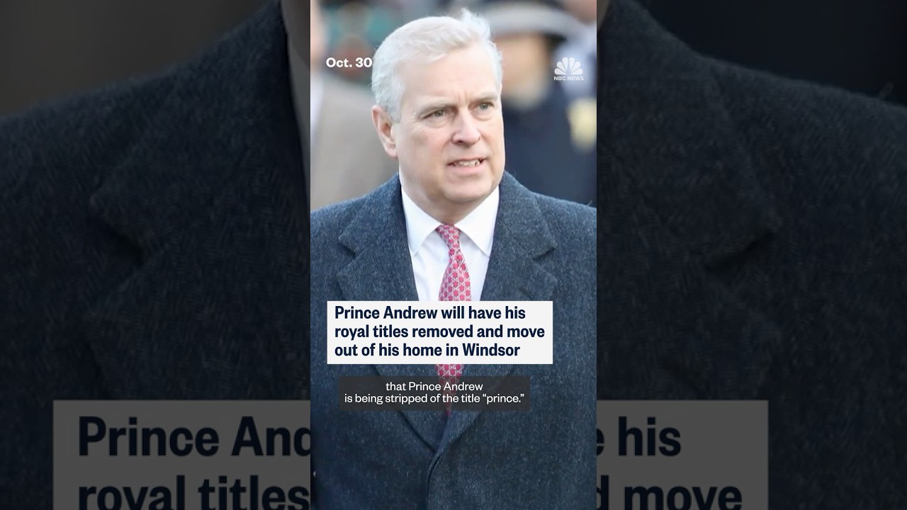 Prince Andrew to have royal titles formally removed