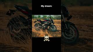 Others Dream vs My Dream ❤️🏍️#pulsarns200 #bikelovers #ns200 #viralshorts