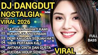 Download lagu DJ DANGDUT NOSTALGIA REMIX VIRAL TIKTOK TERBARU 🔥 MANTAP /TRENDING SATUKANLAH HATI KAMI