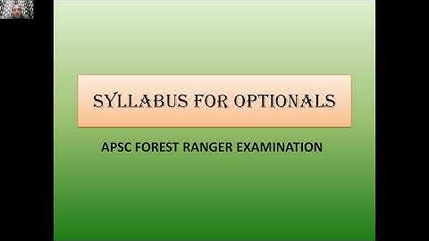DETAILED OPTIONAL SYLLABUS- APSC FOREST RANGER 2022. HOW and WHERE ? HOW TO PREPARE?