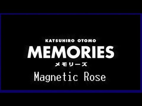 Magnetic Rose - Memories (1995) - Anime Cutback