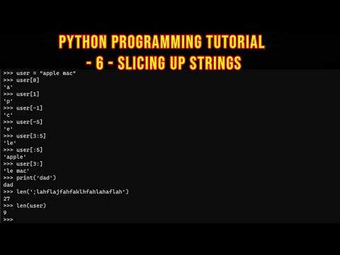 Python Programming Tutorial - 6 - Slicing up Strings