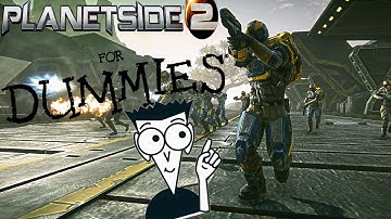 Planetside 2 for Dummies - Getting Started // Part 1 ( Read description )