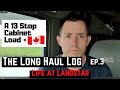 Long Haul Log - Life at Landstar - Ep. 3 - A 13 Stop Cabinet Load + 🇨🇦