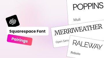 Best Squarespace Font Pairings for 2025 + Easy Styling Tips