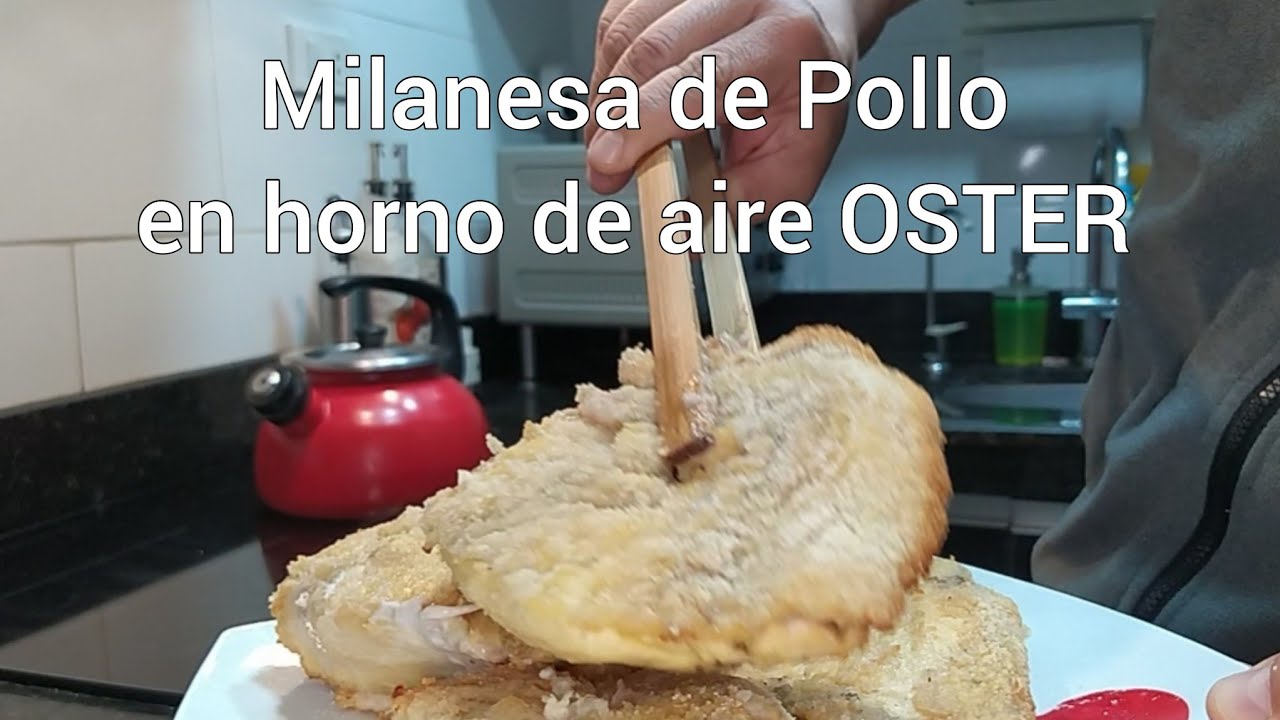 Milanesa de Pollo en Horno de Aire Caliente OSTER