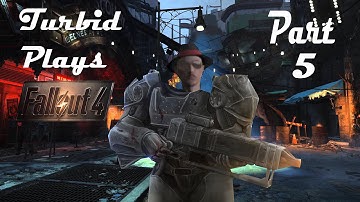 Fallout 4 Gameplay/Playthrough w/ Turbid TG1 Part 5 - Minigun TIme