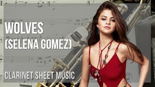 Clarinet Sheet Music: How to play Wolves by Selena Gomez