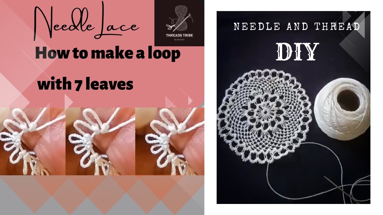 Needle lace Loop with 7 leaves Beginner’s Tutorial Needle and