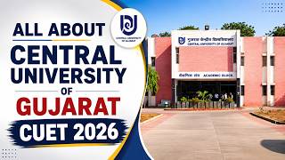 Central University of Gujarat Admission 2026 | Courses, Hostel, Placement &amp; CUET Details