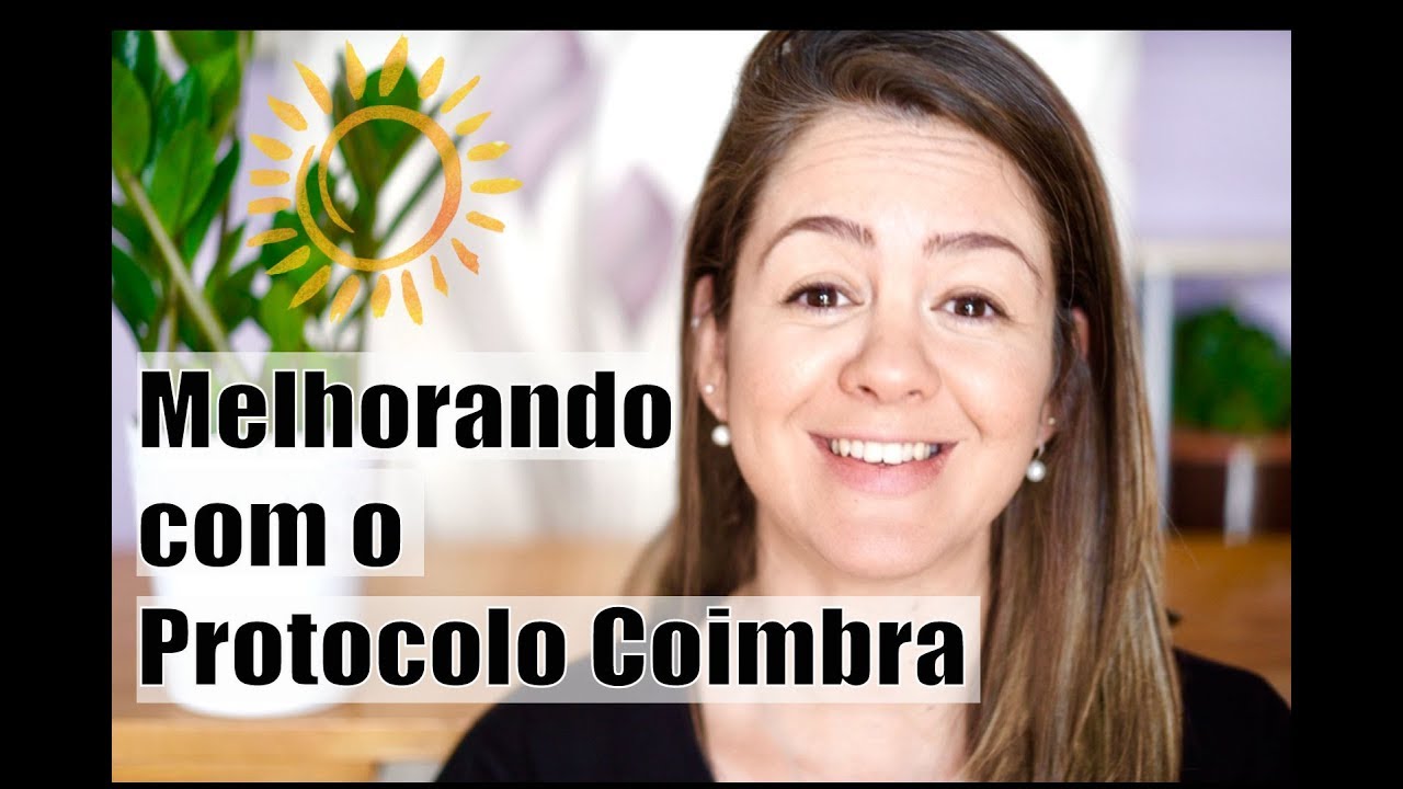 PROTOCOLO COIMBRA - QUANDO vou melhorar?