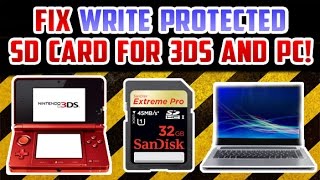 How To Fix And Remove Write Protected SD Card Error For 3DS and PC! screenshot 3