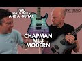 Chapman ML3 Modern - £599 But Is It Any Good?