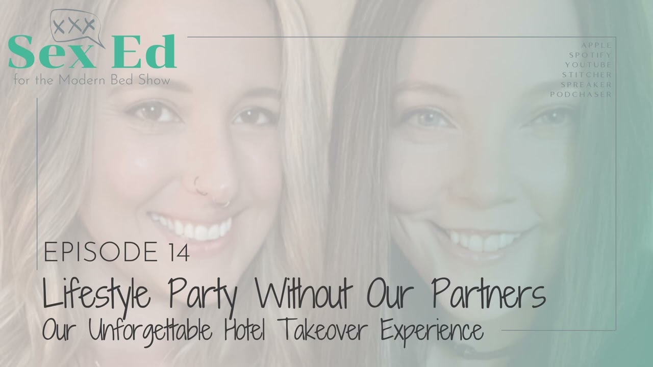 Episode 14 Lifestyle Party Without Our Partners Our Unforgettable Hotel Takeover Experience