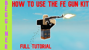 HOW TO USE FE GUN KIT 2021/2022 [FULL TUTORIAL] [EASY]
