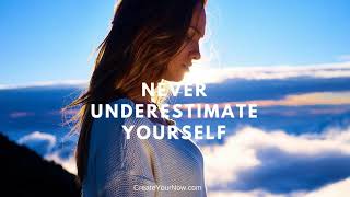 1112 Never Underestimate Yourself