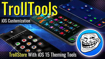 TrollTools IPA For TrollStore | TrollTools iOS 15 Theming Engine For iOS 15 Customization