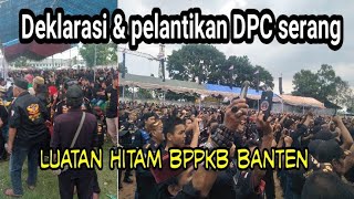 DEKLARASI DPC SERANG-indonesia raya dan mars BPPKB banten