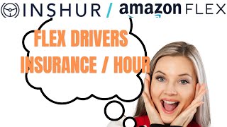 How to Get insurance Per Hour with inshur for Amazon Flex  Delivery Driver app screenshot 1