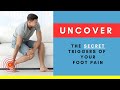 Uncovering the Secret Cause of your Foot Pain | The Double Agent?