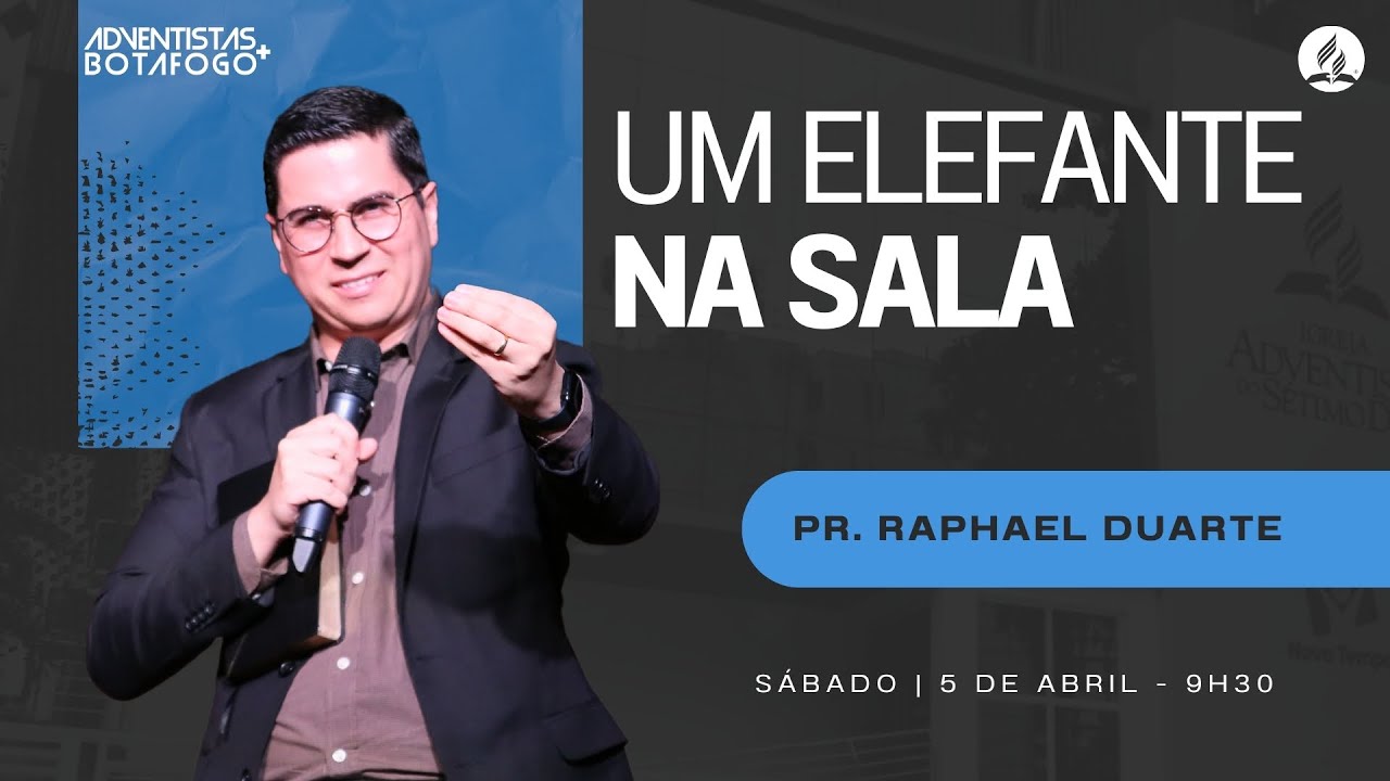UM ELEFANTE NA SALA | Pr. Raphael Duarte | Sermão completo