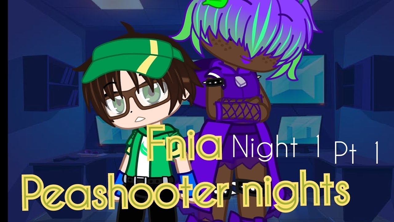 Fnia peashooter nights part1 night 1