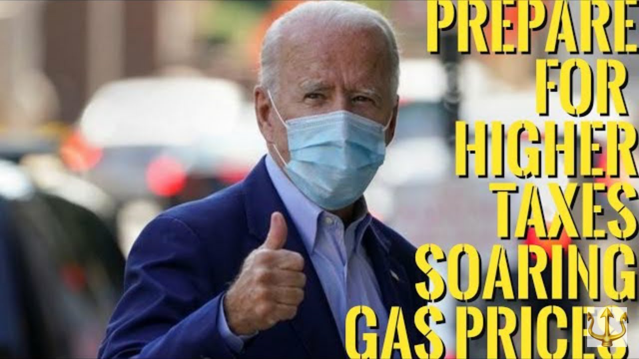 Be Ready For Higher Taxes , Soaring Gas & Food Prices & Runaway ...