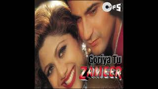Goriya Tu Song Is From Zameer 1997