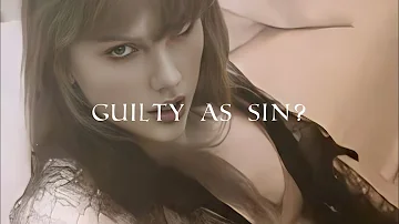 Taylor Swift - Guilty as Sin? [Lyrics/Letra]