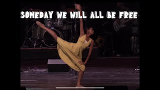 Someday We Will All Be Free| Double Vision Dance
