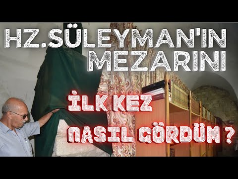 HZ.SÜLEYMAN'IN MEZARINI İLK KEZ NASIL GÖRDÜM ? / Talha Uğurluel