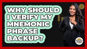 Why Should I Verify My Mnemonic Phrase Backup?