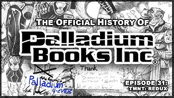 The Official History of Palladium Books - Episode 31 - TMNT: Redux