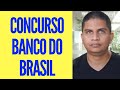 EDITAL BANCO DO BRASIL COM 120 VAGAS! SAIBA AQUI