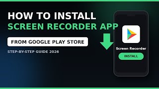 How to Install a Screen Recorder App from Google Play Store 2026 Screen Recording App Install Guide  screenshot 3