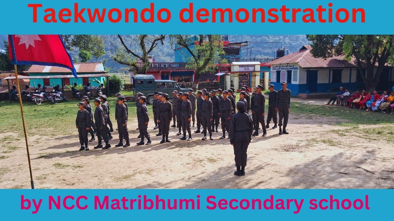ncc training in nepal |Taekwondo demonstration | |   Matribhumi Secondary school 