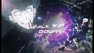 [Flow Edit] Walk Em' Down
