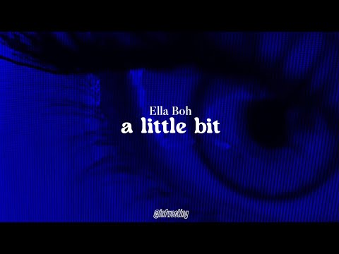 Ella Boh A Little Bit Sub Español Lyrics 