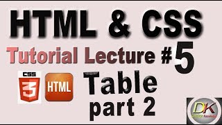Creating HTML Table | HTML and CSS Tutorial | Lecture 5 | part 2 | Design Knowledge