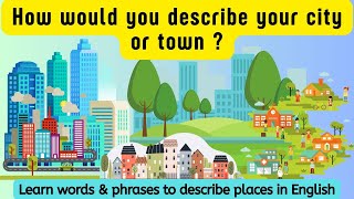 Describing Places in English 🇬🇧 | Vocabulary & Phrases for Cities, Towns, and Countryside.