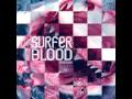 Surfer Blood - Slow Jabroni