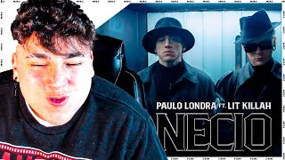 REACCION a Paulo Londra - NECIO 😱 (feat. LIT killah)